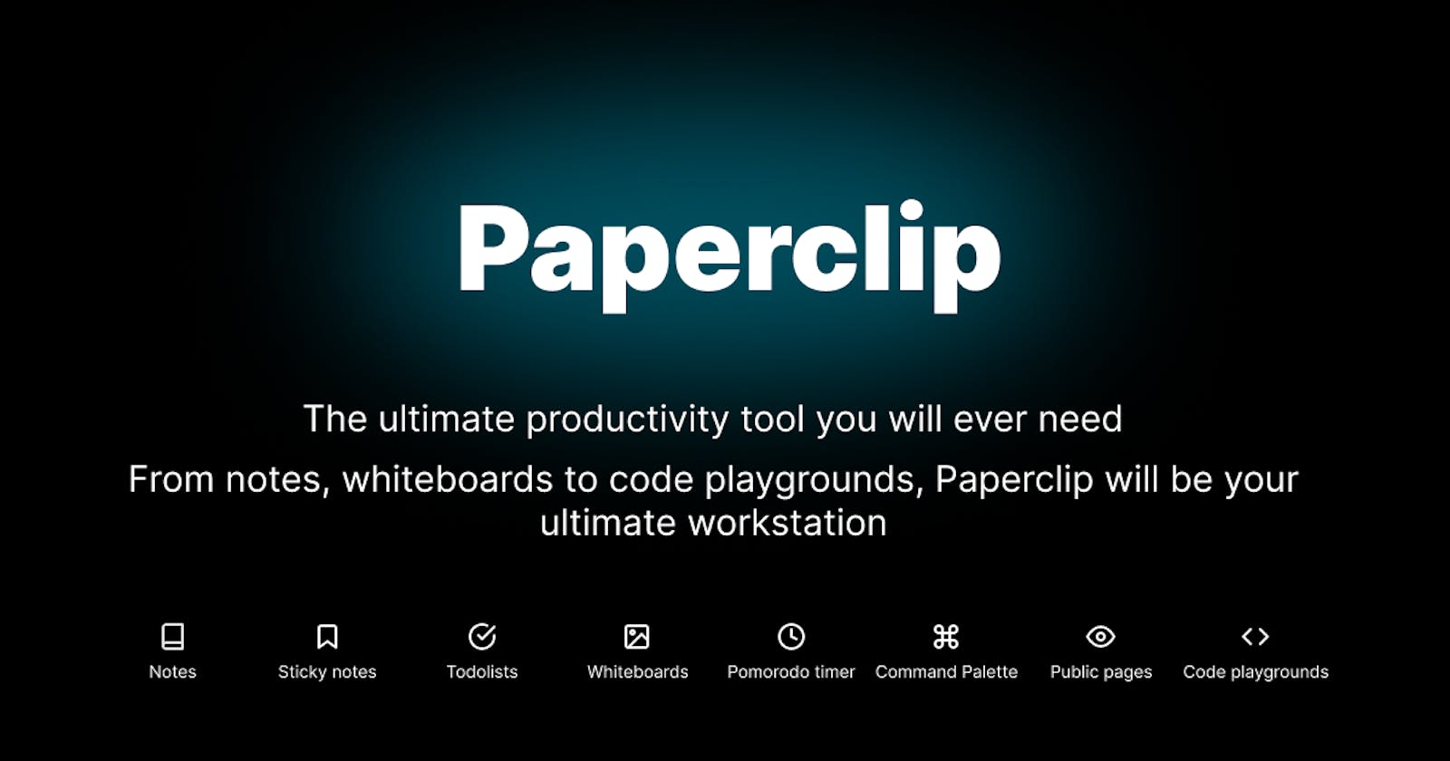 How I built Paperclip  - The ultimate productivity tool you will ever need.