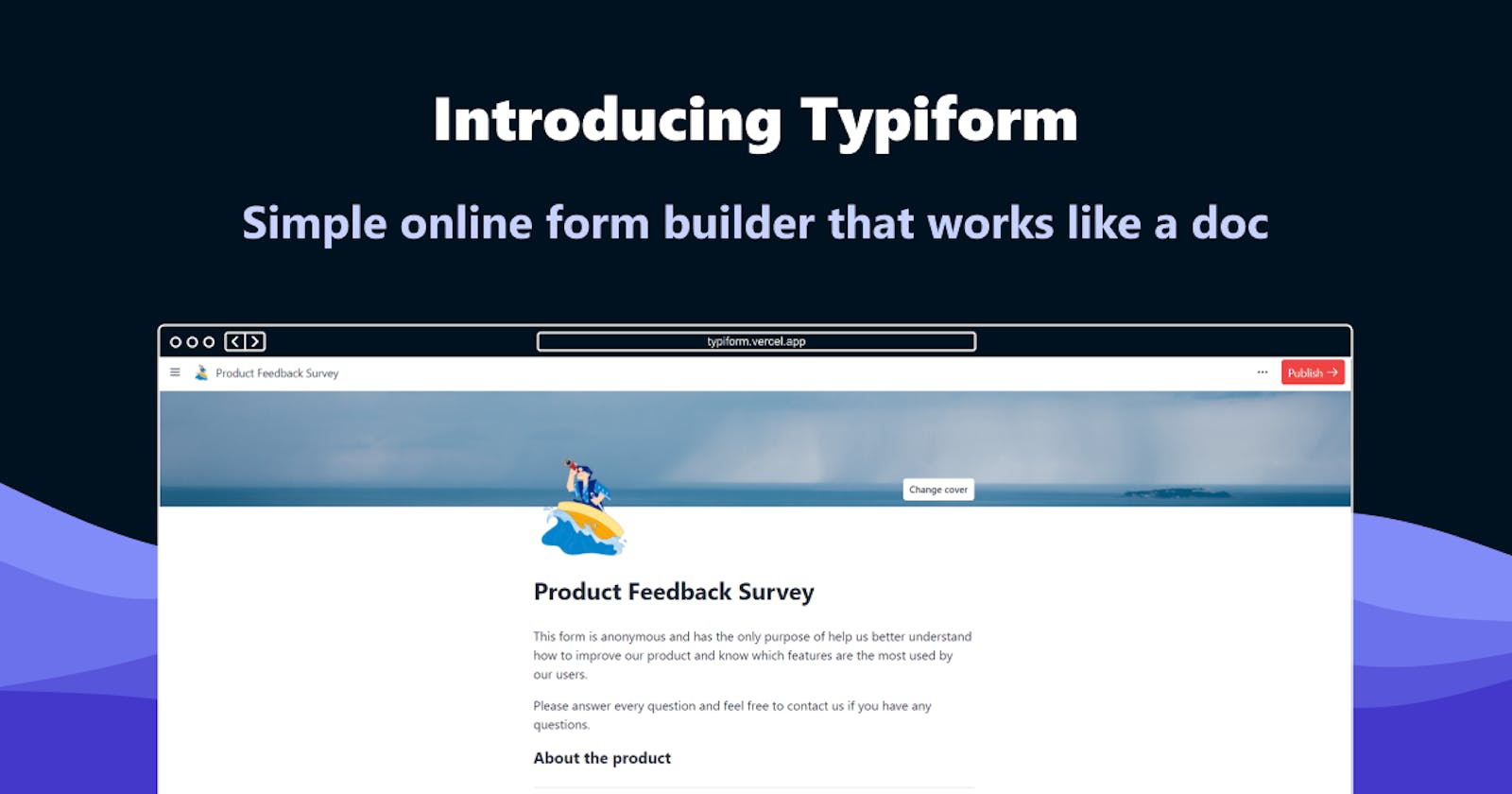 🌟 Introducing Typiform: Simple online form builder that works like a doc