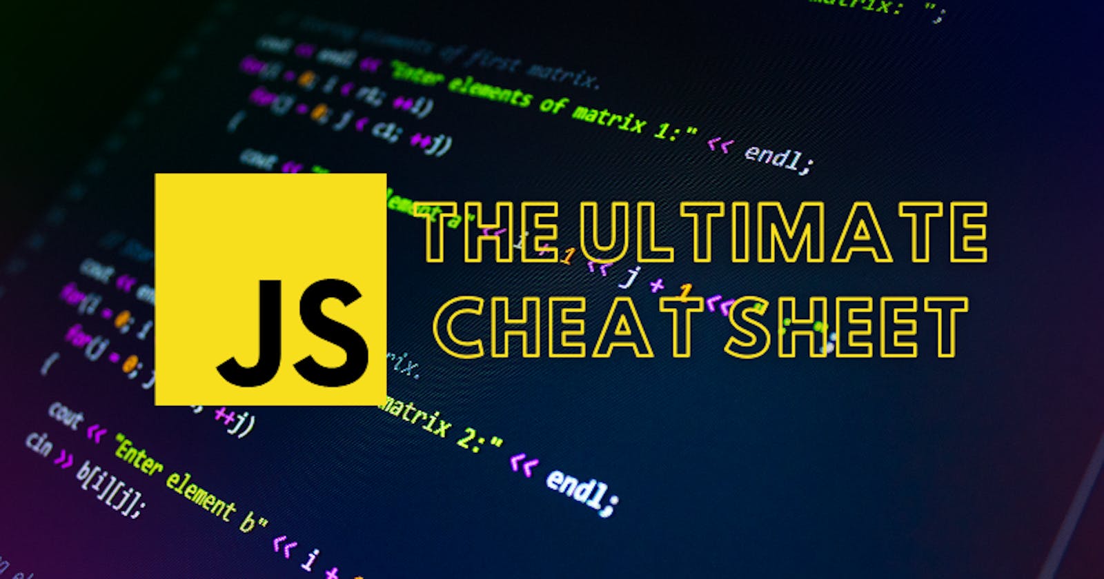 The Ultimate Javascript Cheatsheet