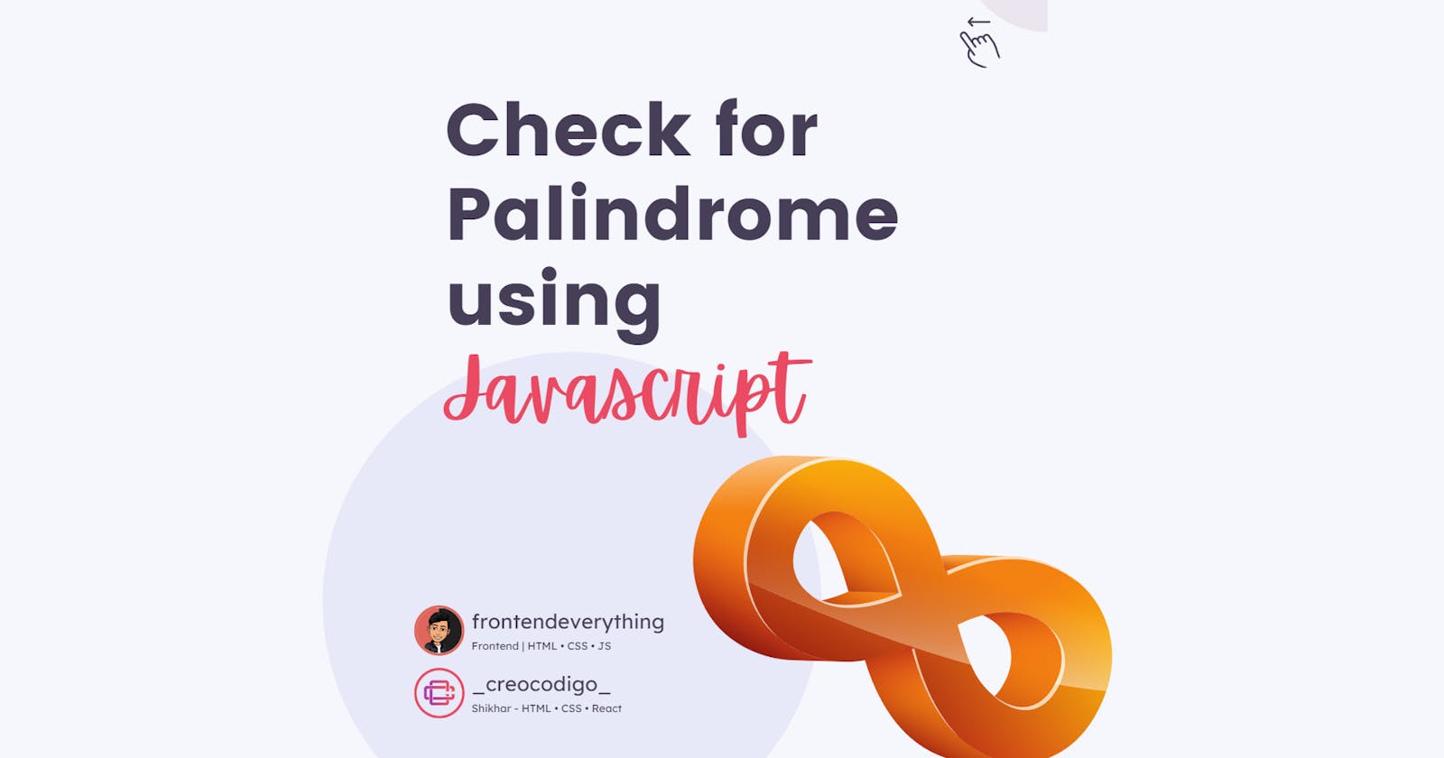 Check for palindrome using JavaScript