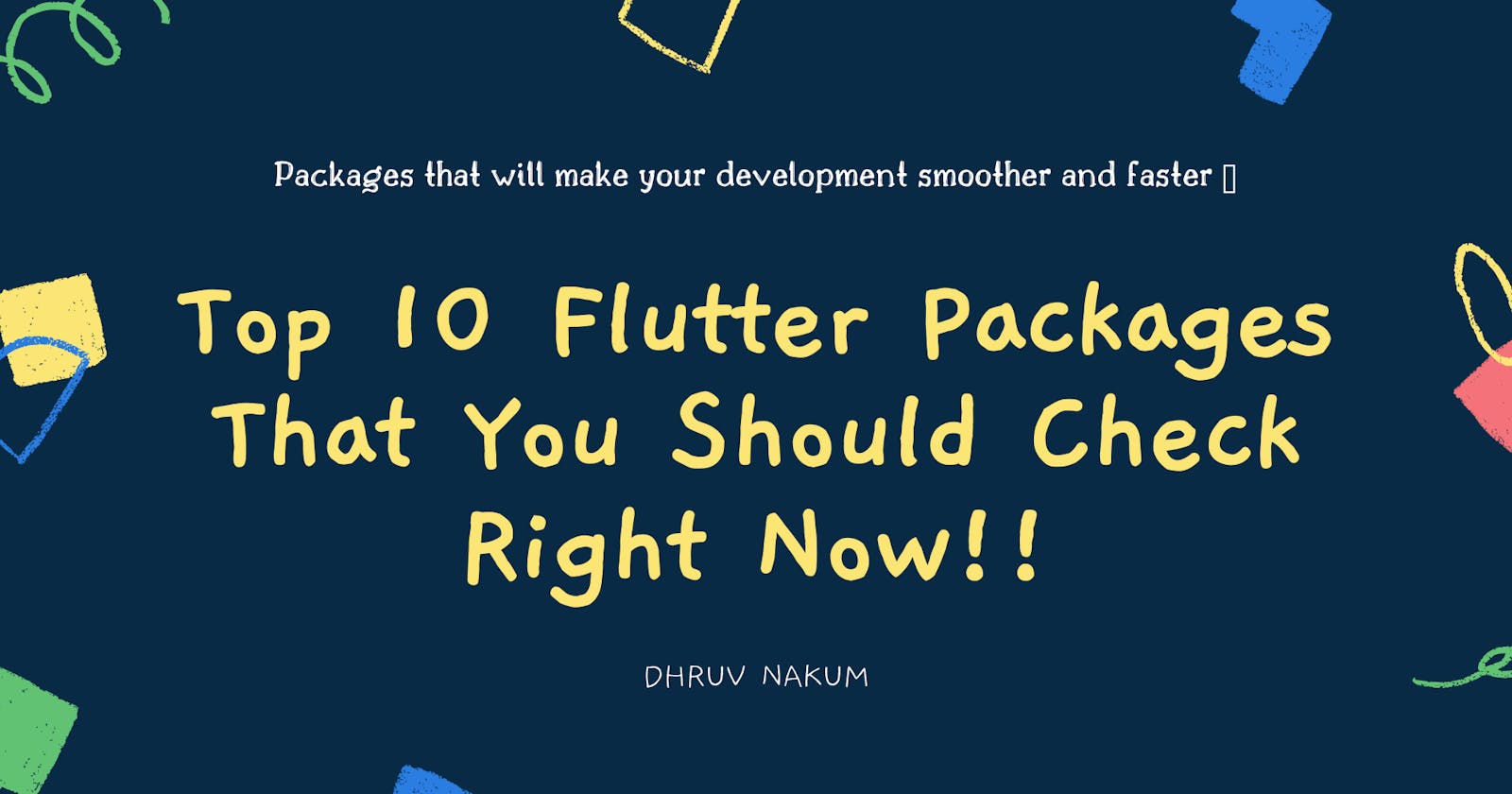 Top 10 Flutter Packages That You Should Check Right Now!!