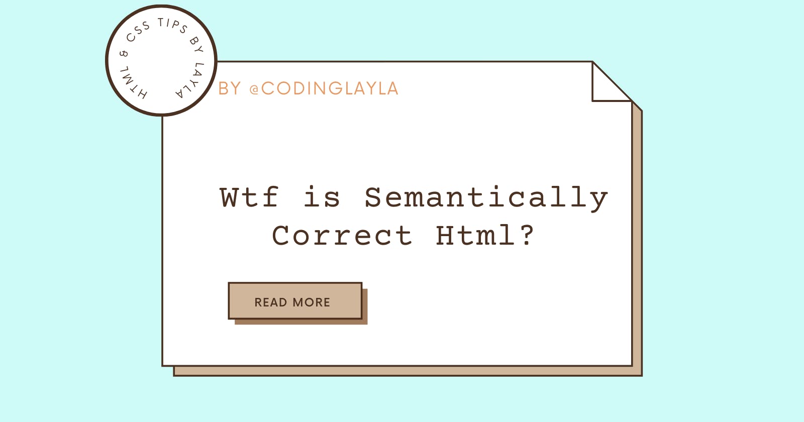 Cover Image for What is Semantic HTML? 🤨