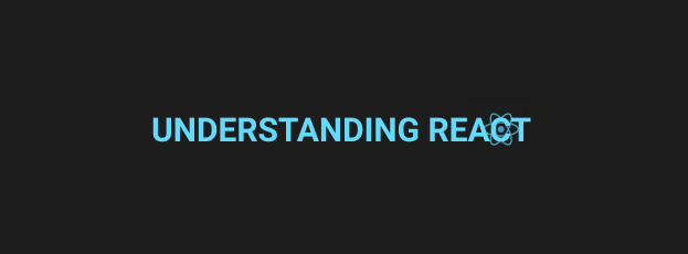 Understanding React