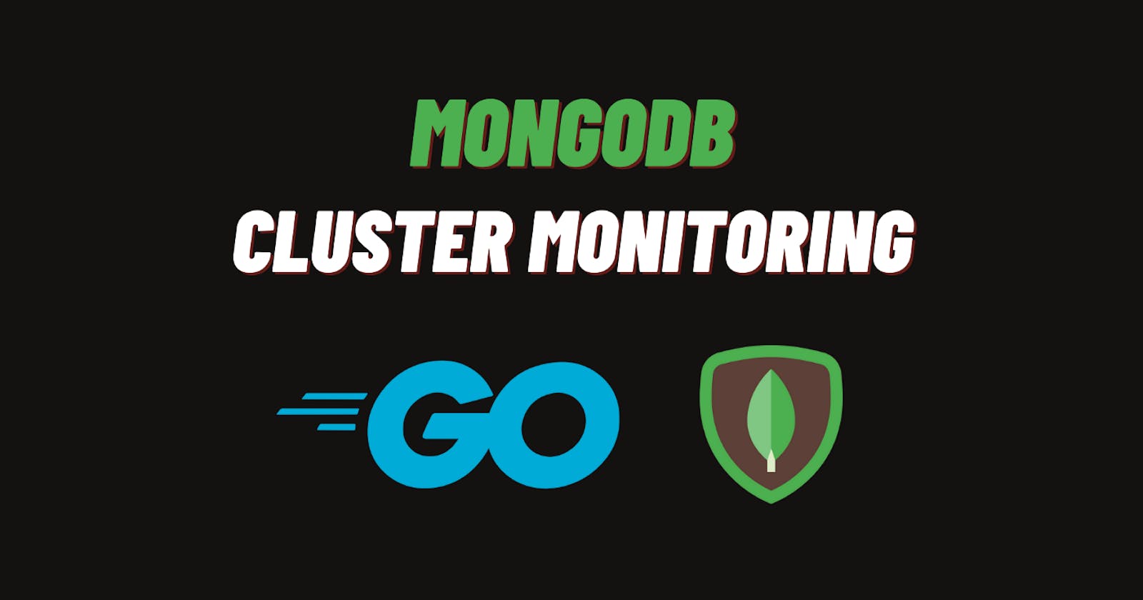 MongoDB Cluster Monitoring in Go