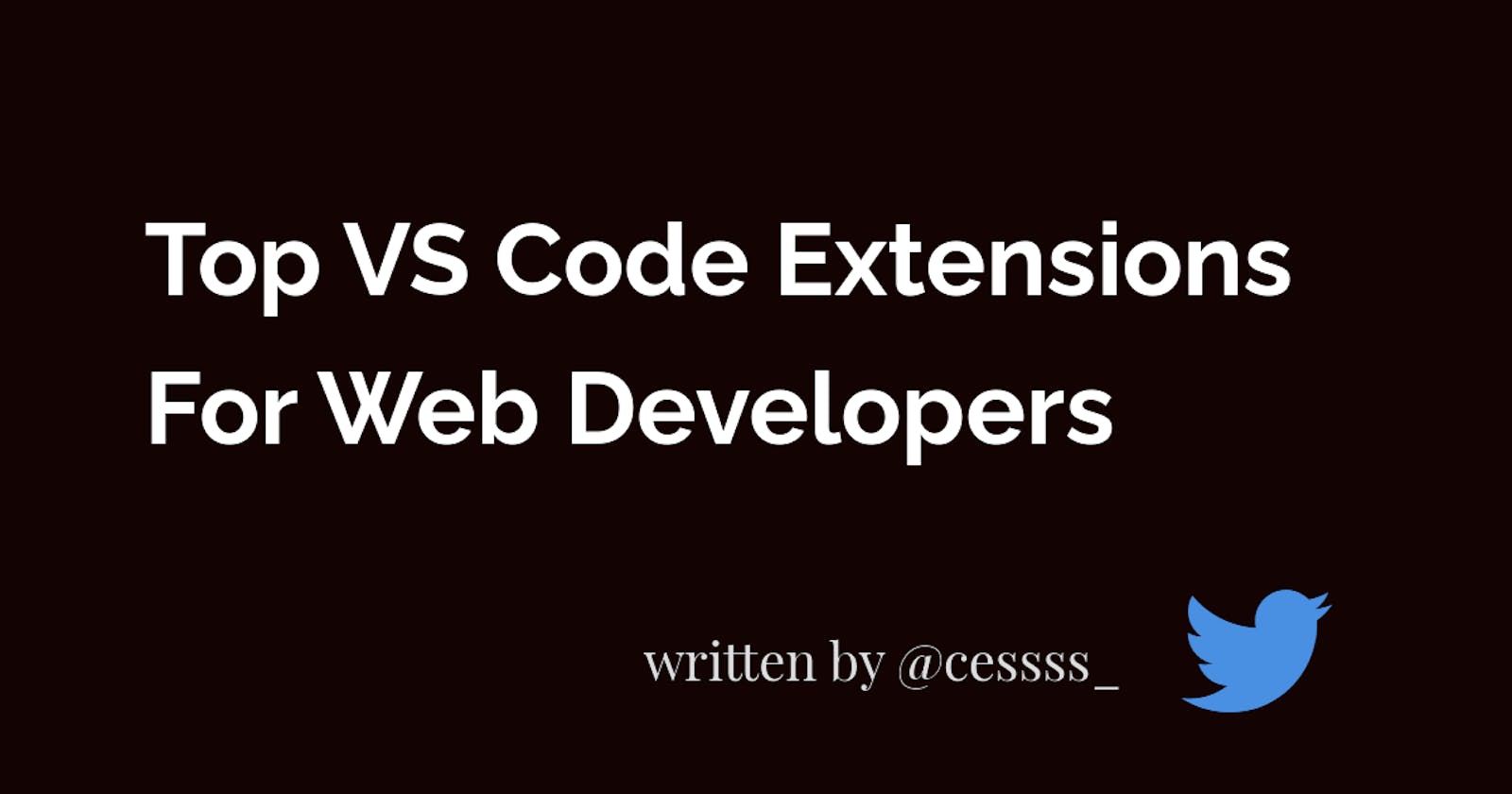 Top VS Code Extensions For Web Developers