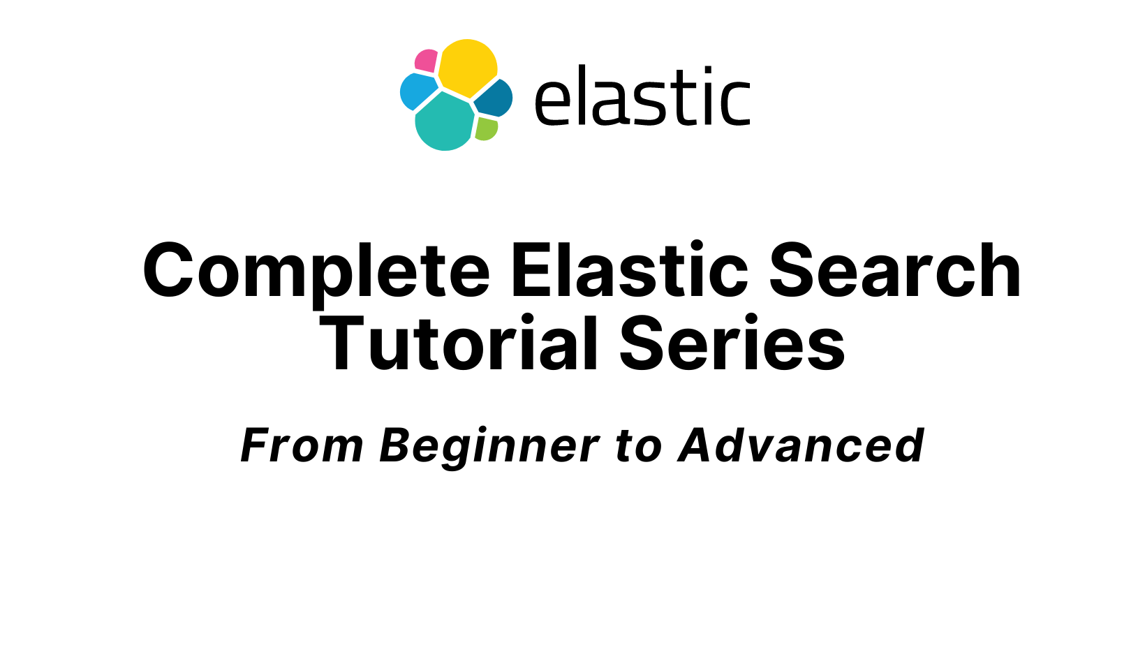 complete-elasticsearch-tutorial-rushil-patel