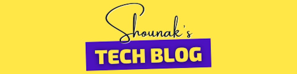 Shounak's Blog