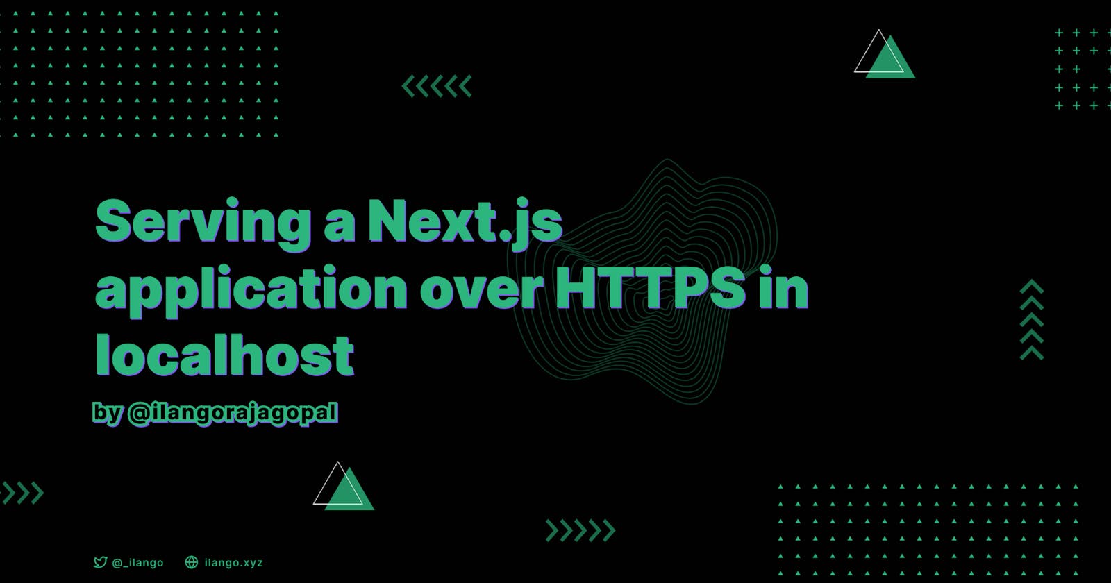 Serving a Next.js application over HTTPS in localhost