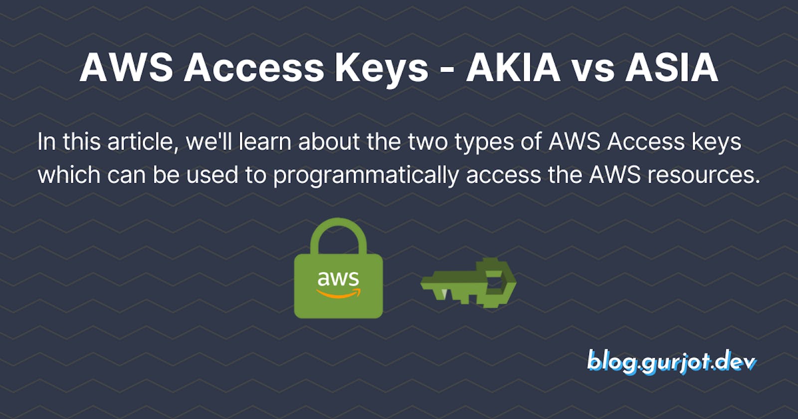AWS Access Keys - AKIA vs ASIA