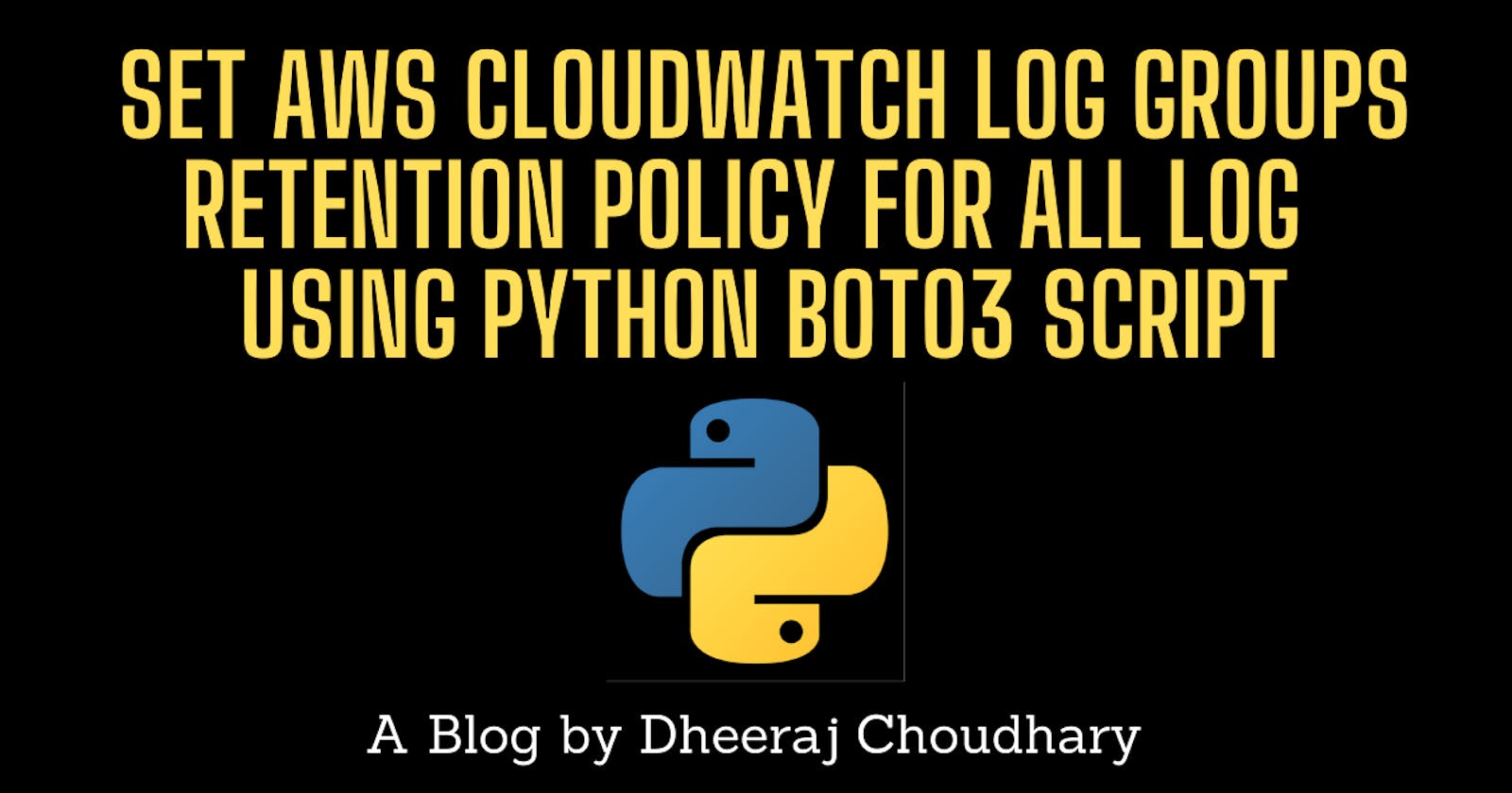 Set AWS Cloudwatch log groups Retention Policy for all Log  using python boto3 script