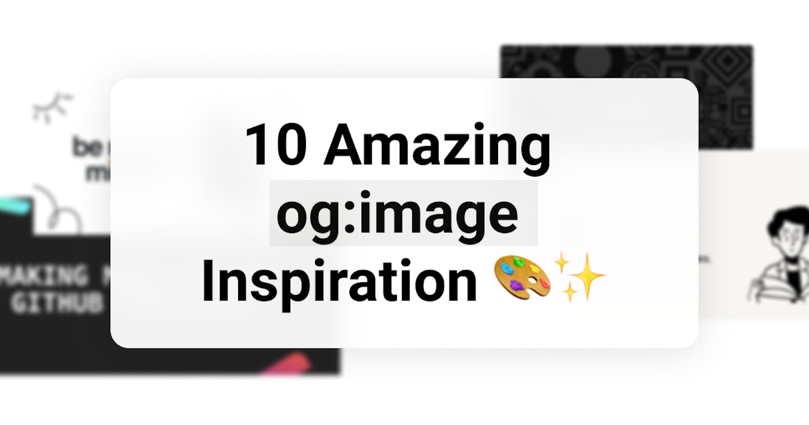 10 Amazing og:image Inspiration 🎨✨