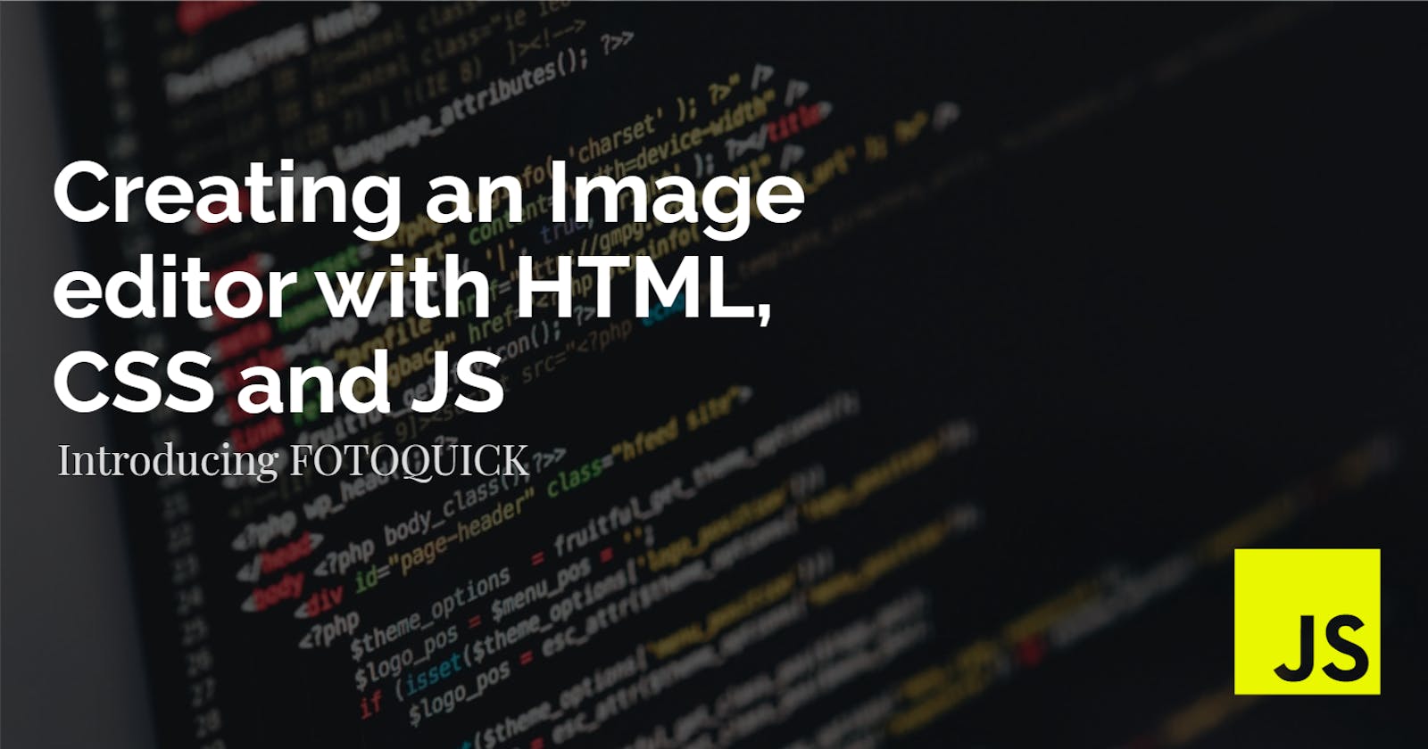 Creating an Image Editor with HTML, CSS, and JS