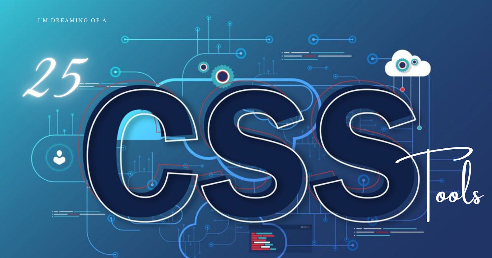 25 CSS generator tool for web developers . MUST Check
