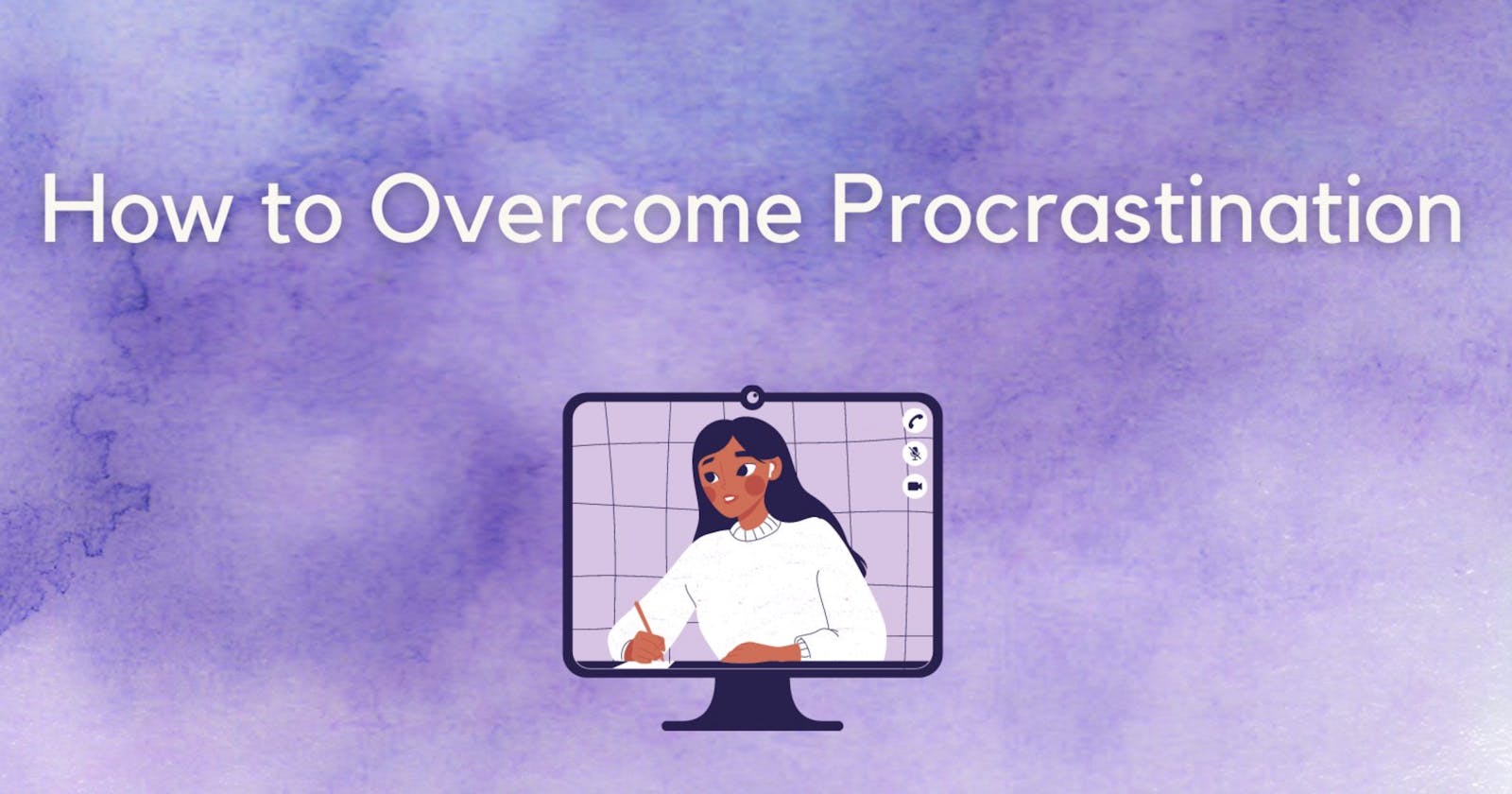 Cover Image for How to Overcome Procrastination