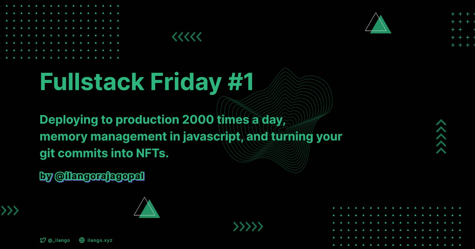 Fullstack Friday #1: Deploying to production 2000 times a day.