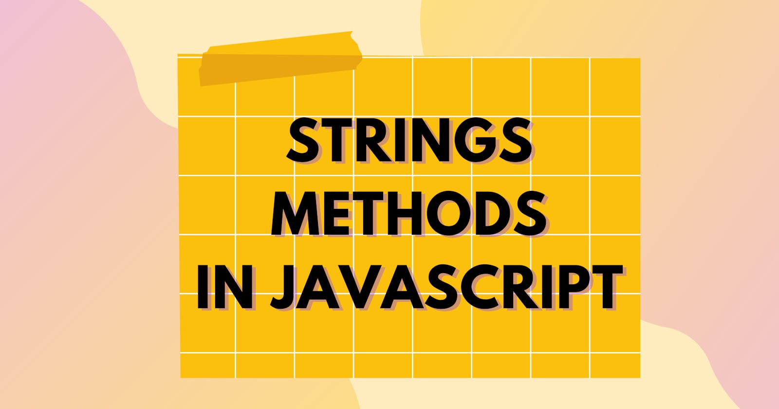 JavaScript Strings methods