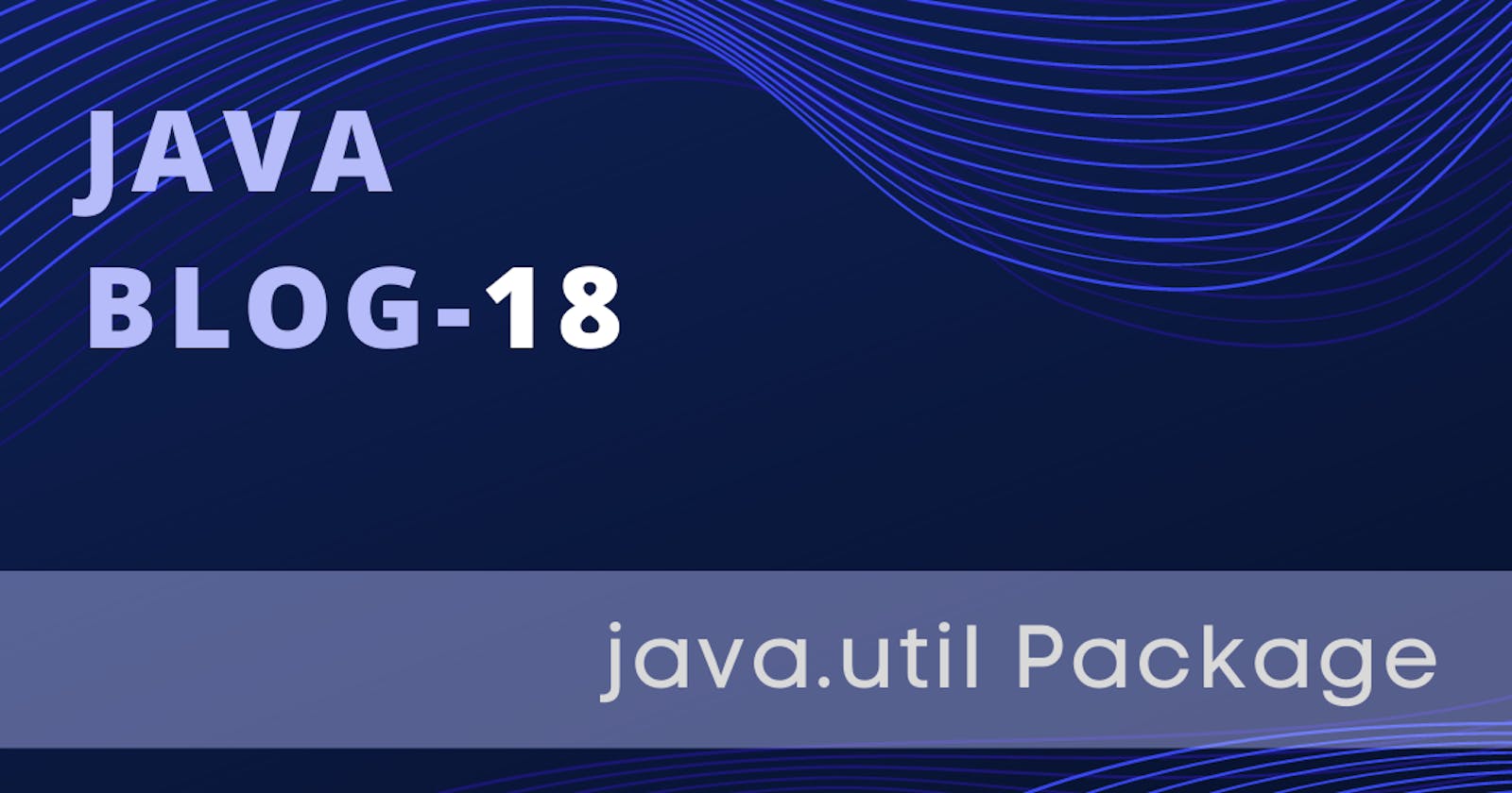 Introduction to java.util Package