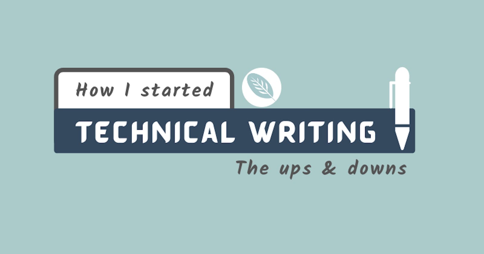 How I started Technical Writing