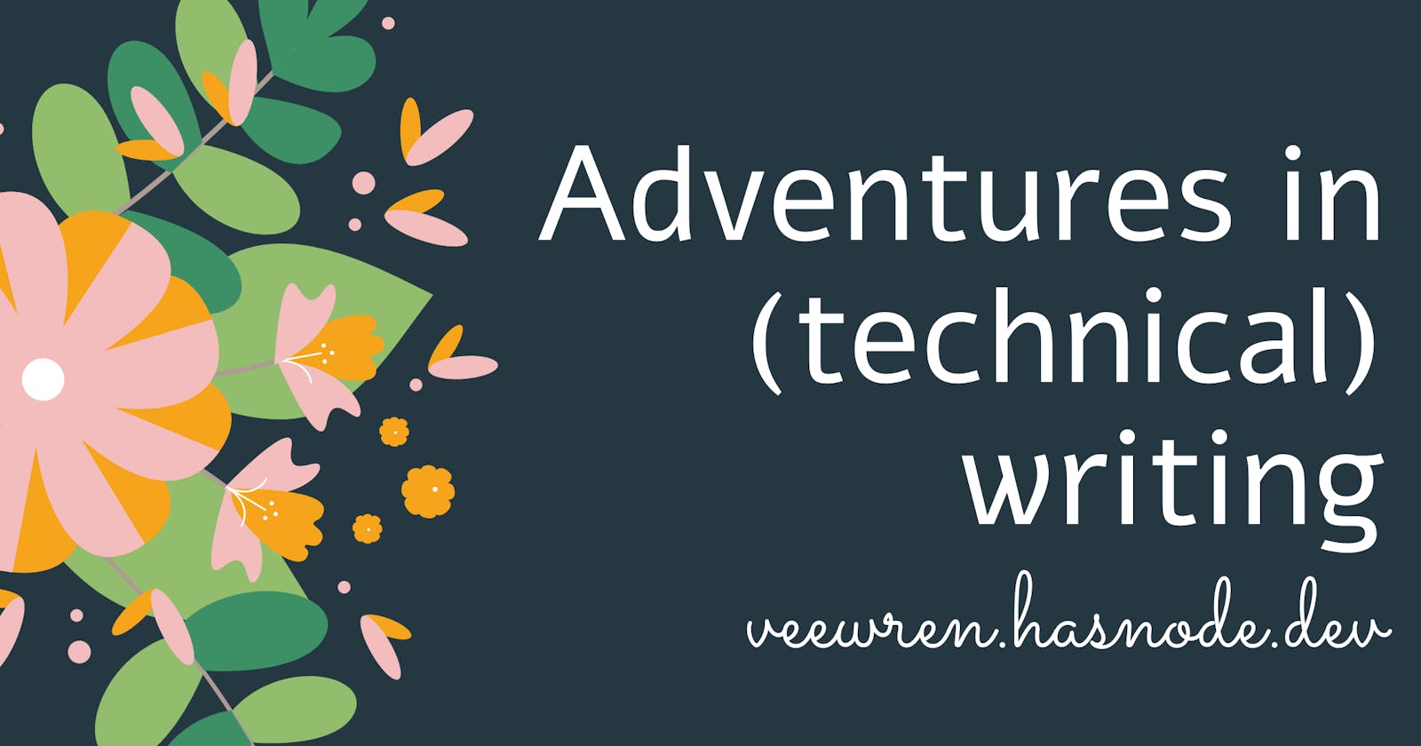 Adventures in (Technical) Writing