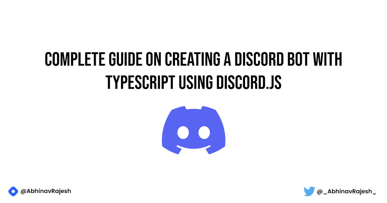 Part 1: Complete guide on creating a Discord bot with TypeScript using discord.js