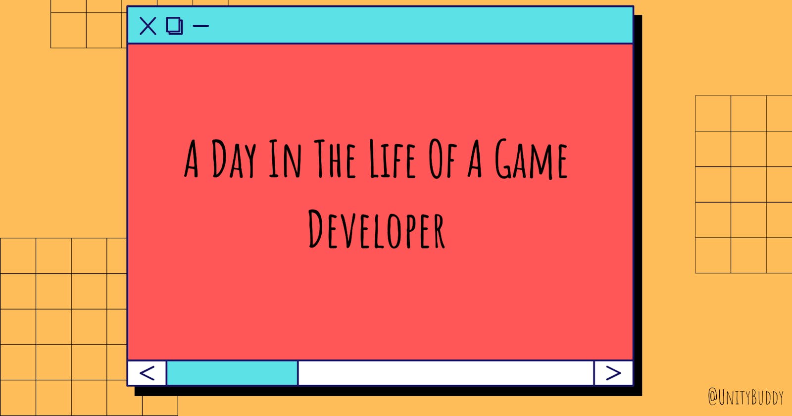 A Day In The Life Of A Game Developer