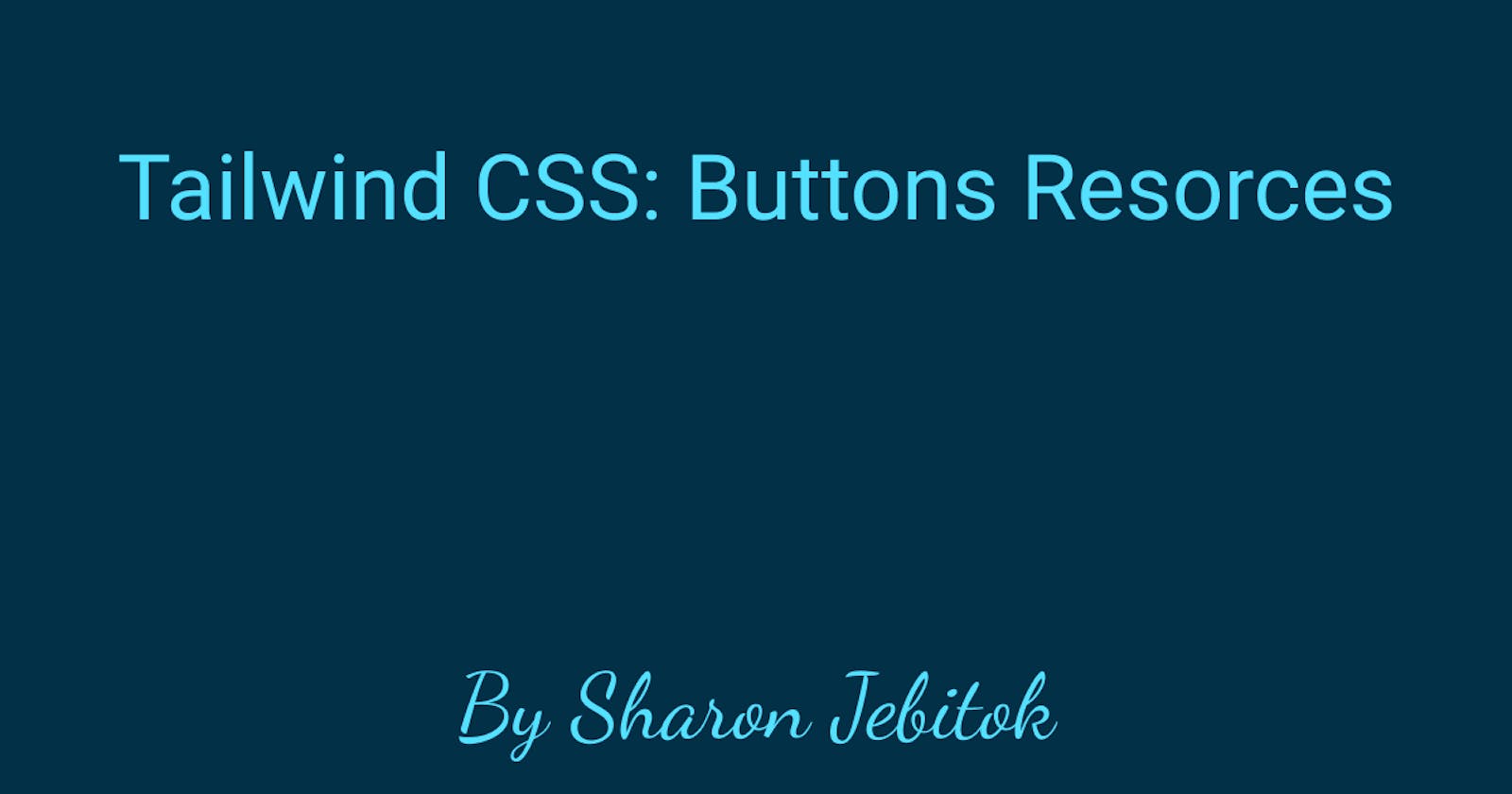 Tailwind CSS: Buttons