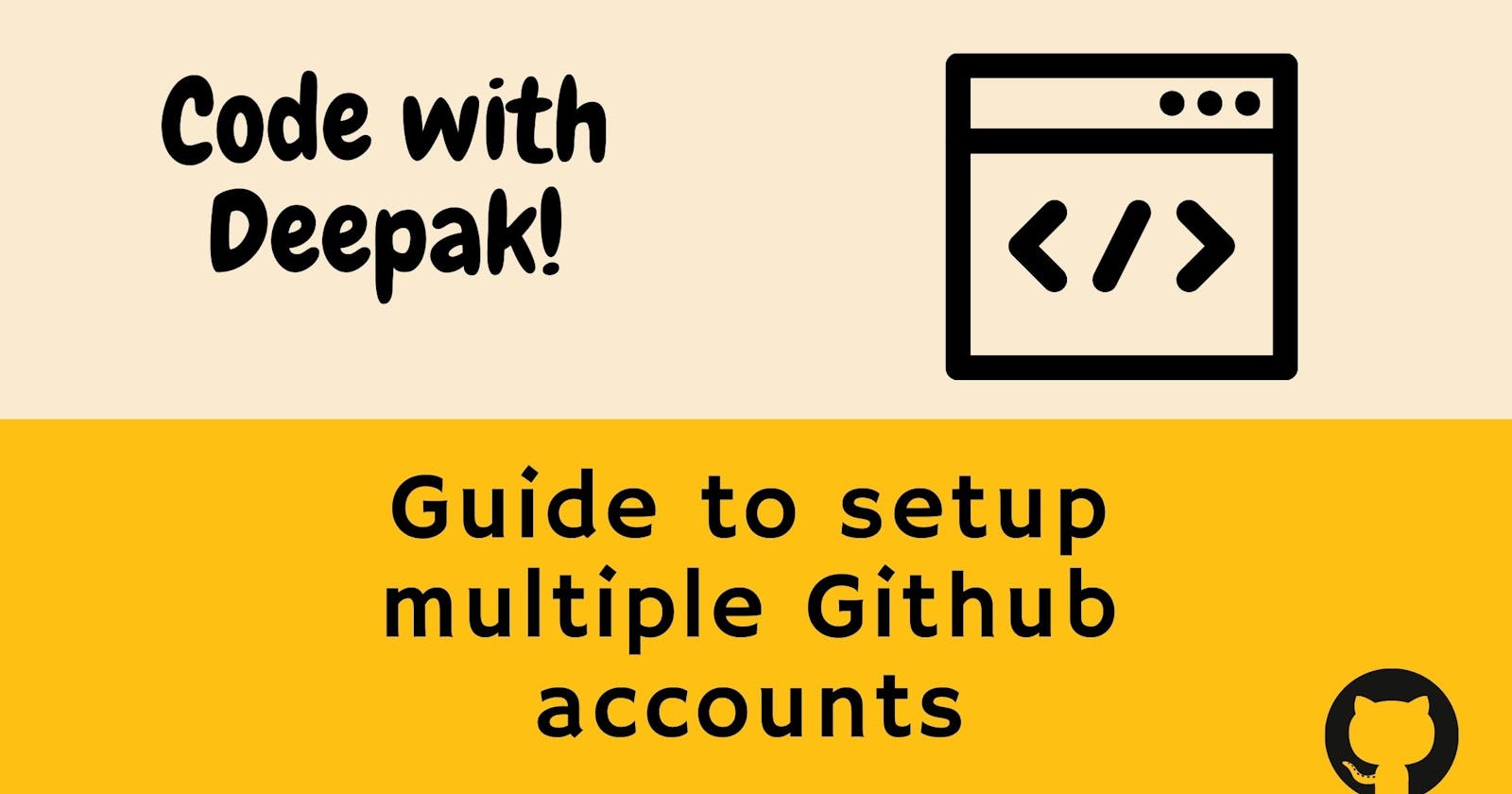 Guide to configure multiple Github accounts with SSH