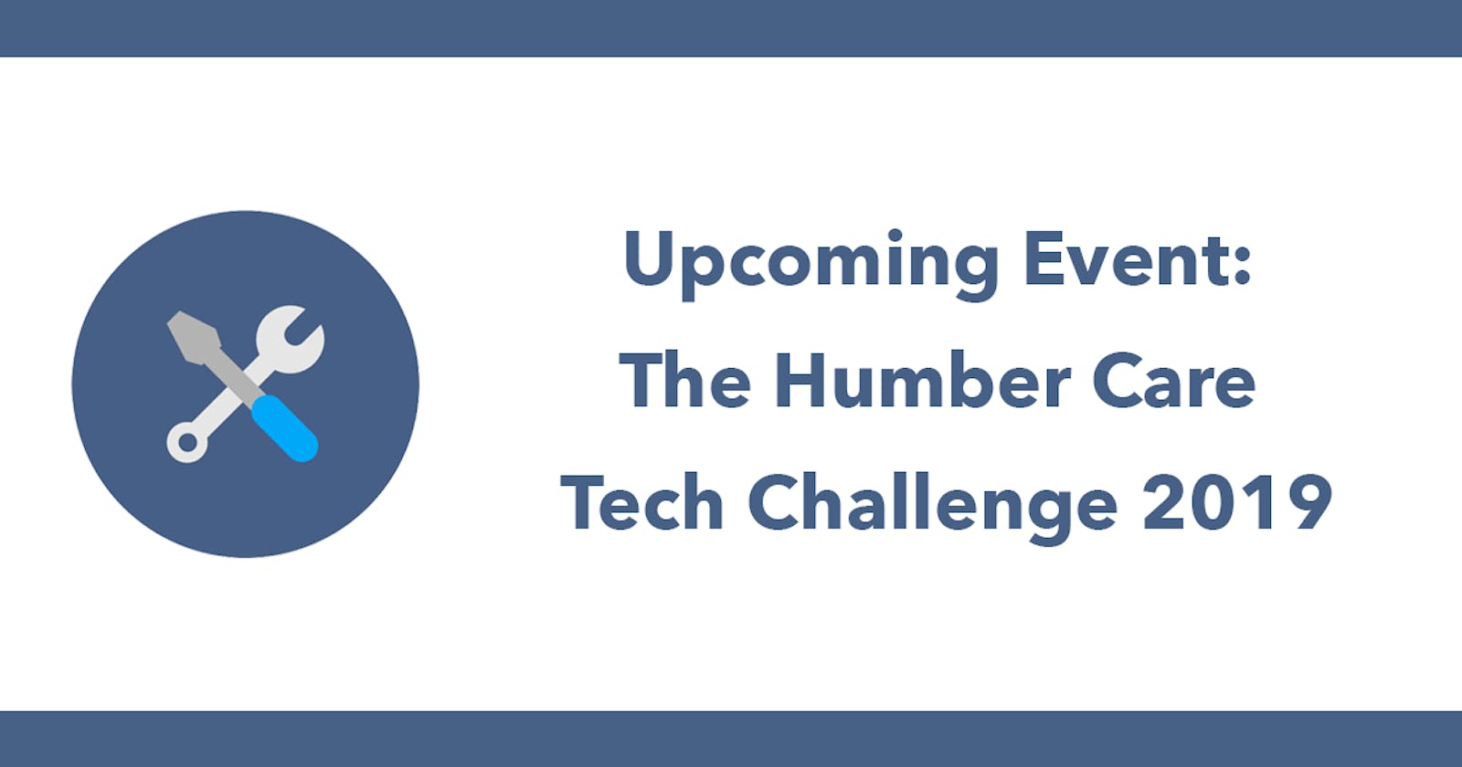 Upcoming Event: The Humber Care Tech Challenge 2019
