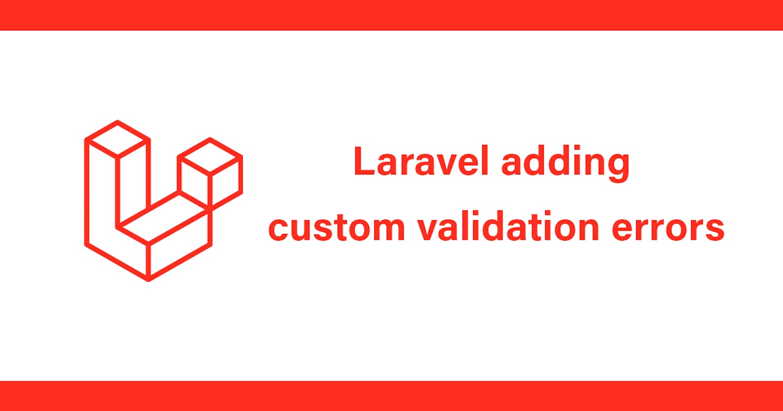 Laravel adding custom validation errors