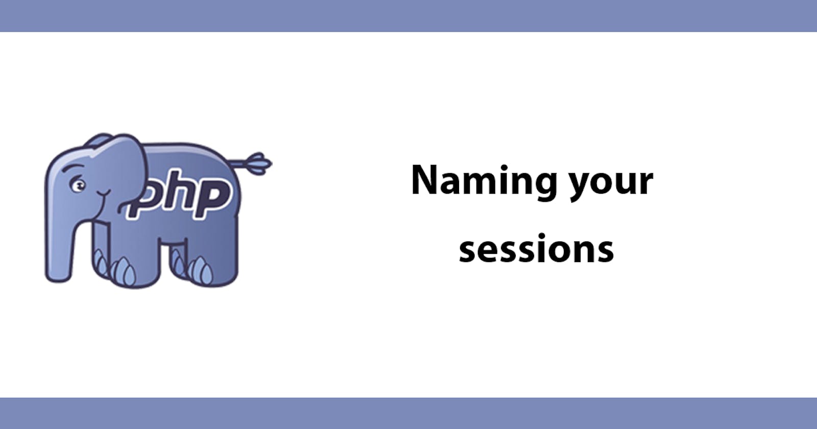 Naming your sessions