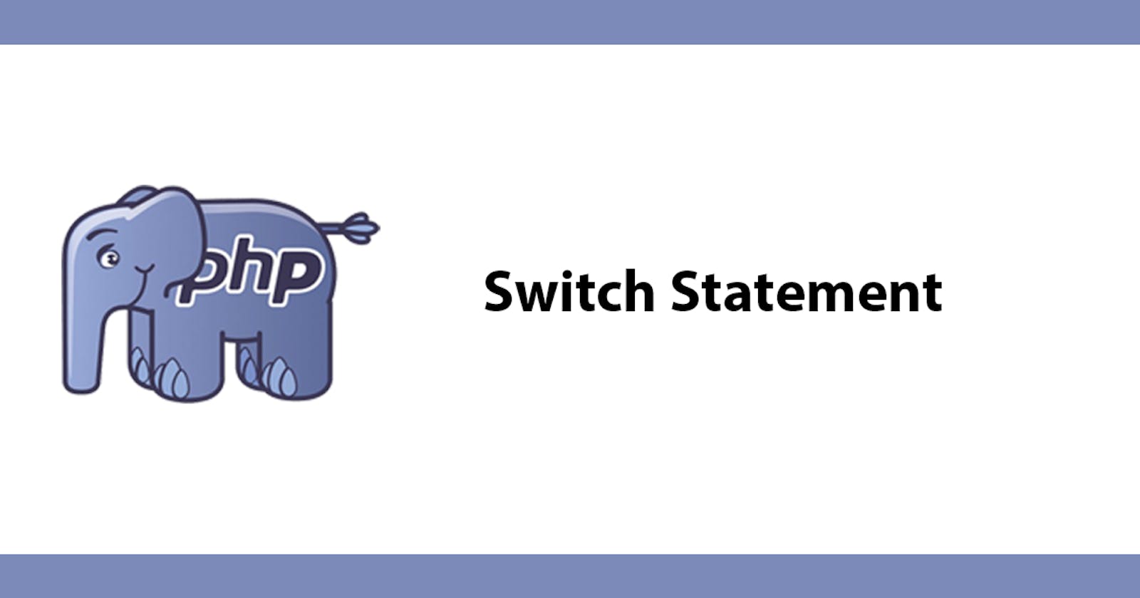 Switch Statement