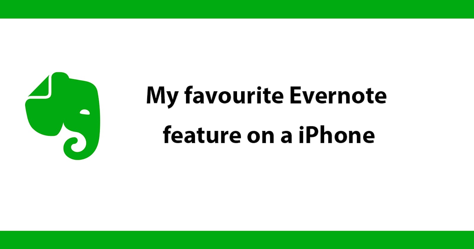 My favourite Evernote feature on a iPhone