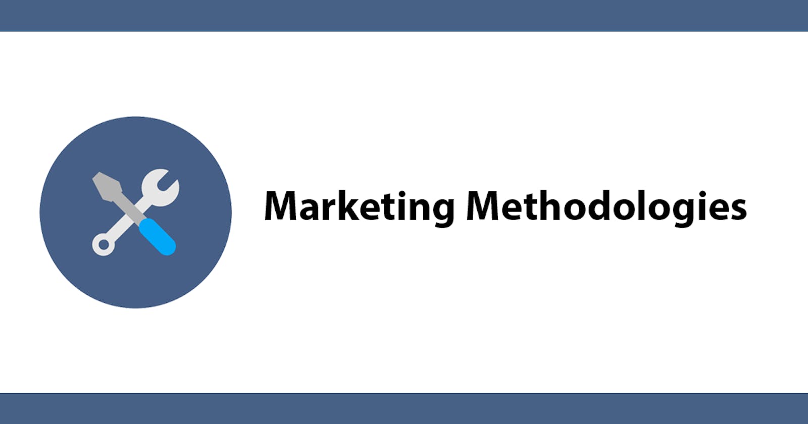 Marketing Methodologies