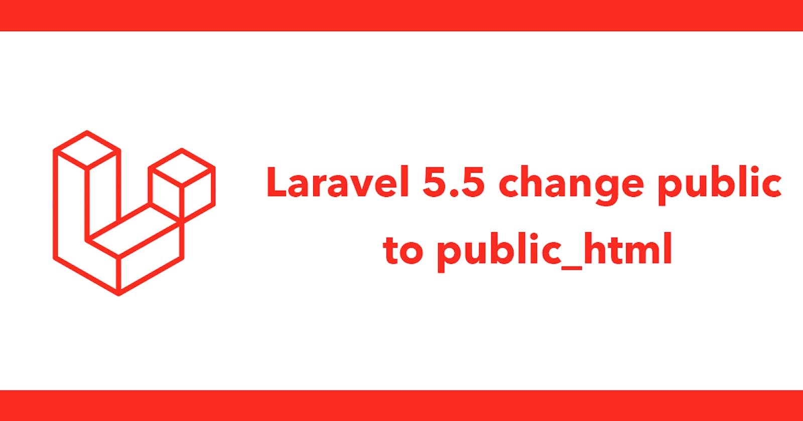 Laravel 5.5 change public to public_html