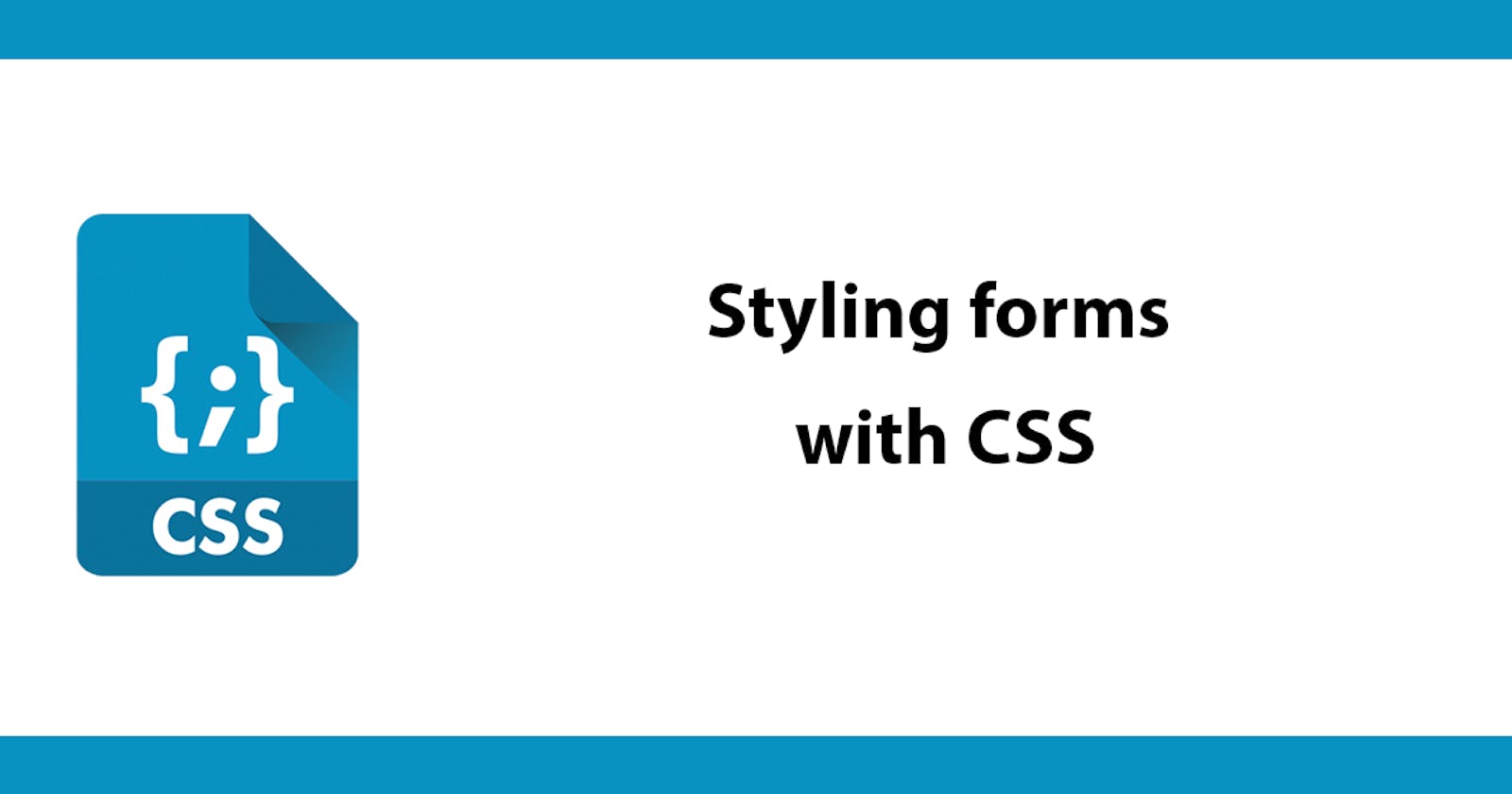 Styling forms with CSS