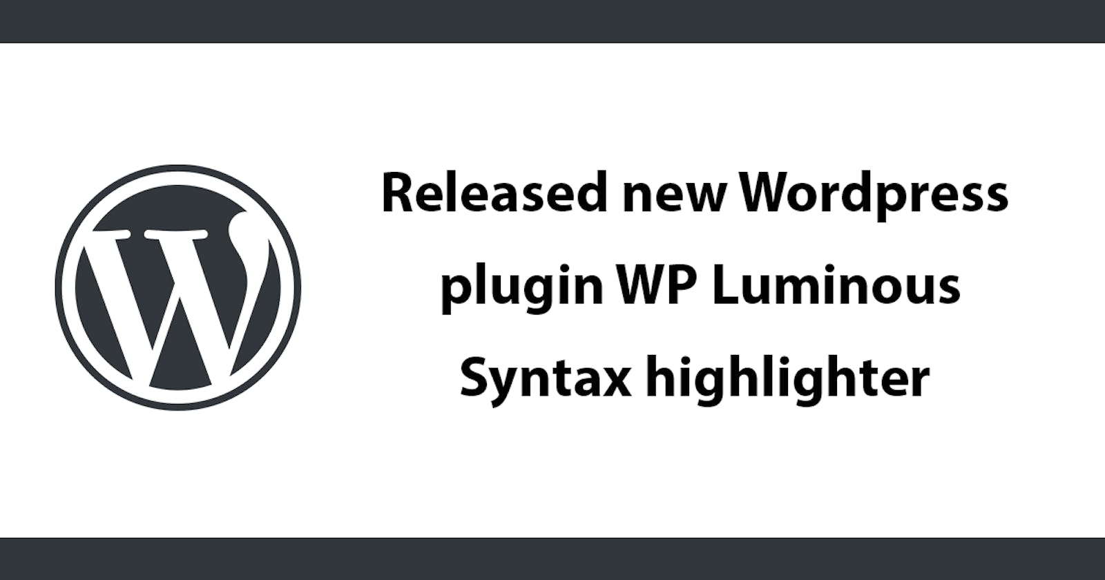 Released new Wordpress plugin WP Luminous - Syntax highlighter