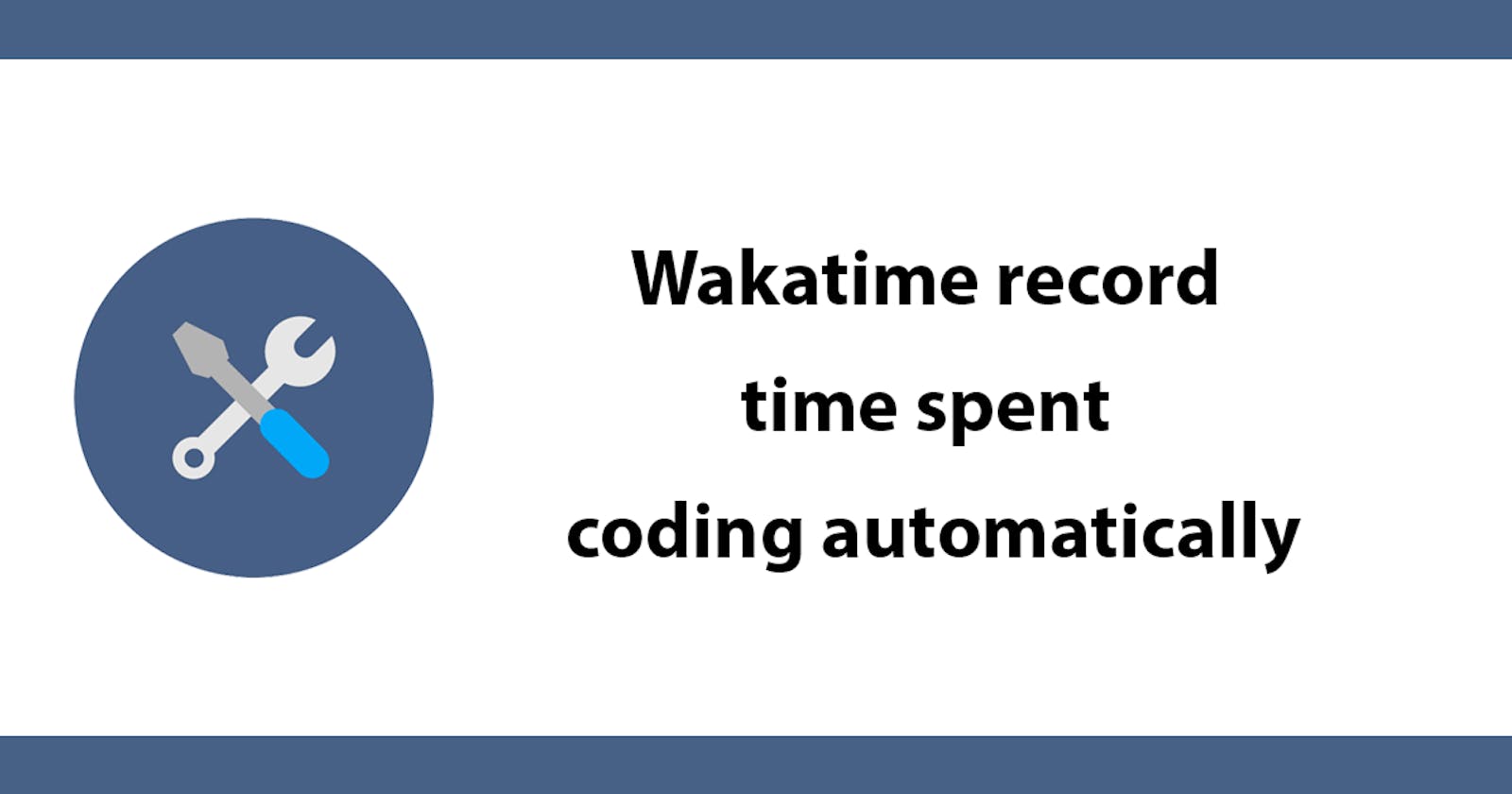 Wakatime - record time spent coding automatically