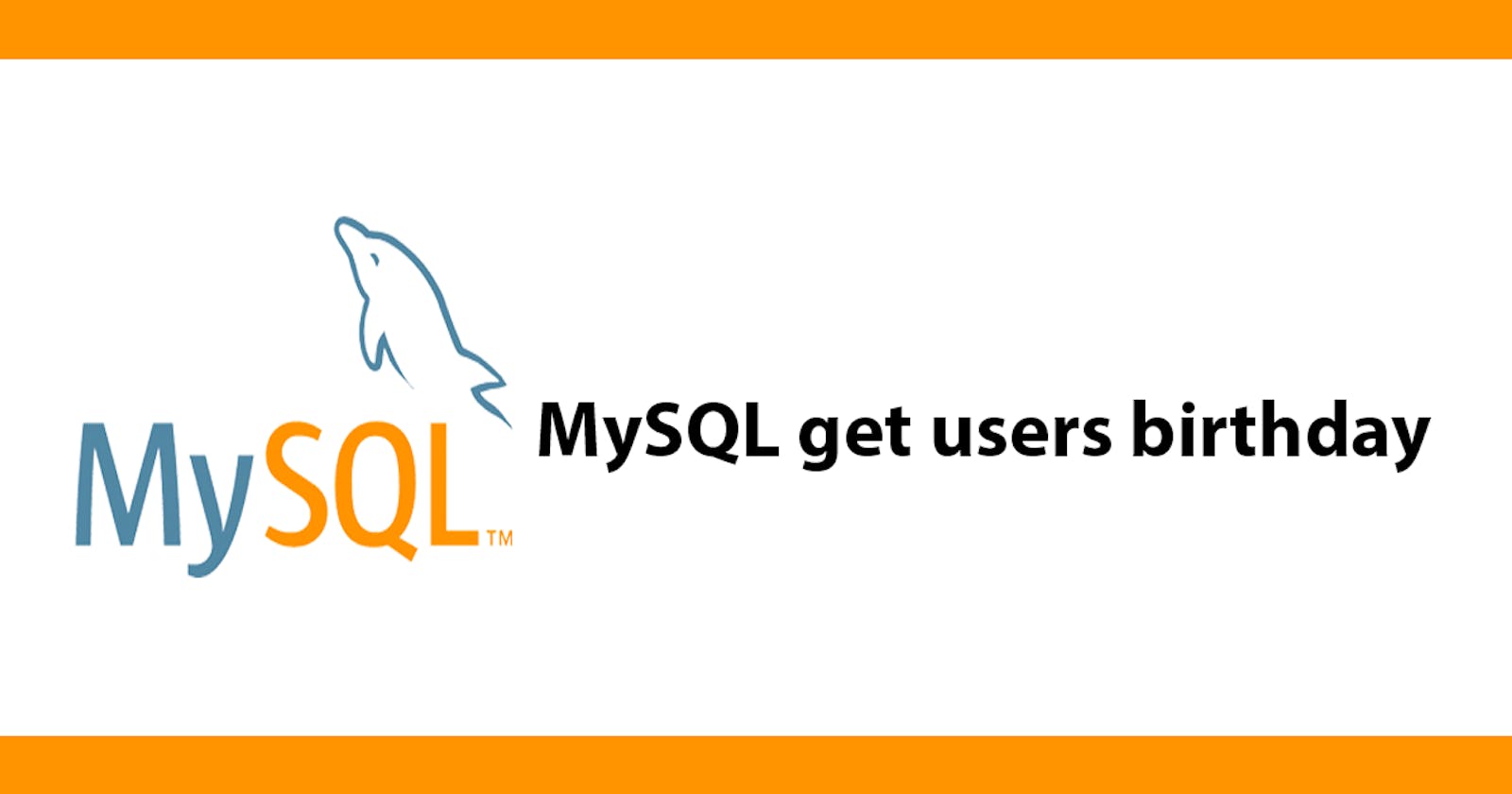 MySQL get users birthday