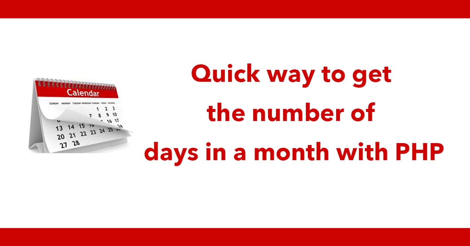 Quick way to get the number of days in a month with PHP