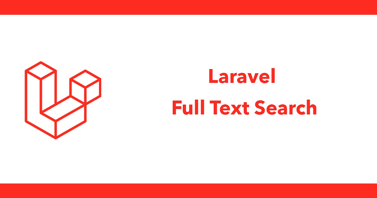 Laravel Full Text Search
