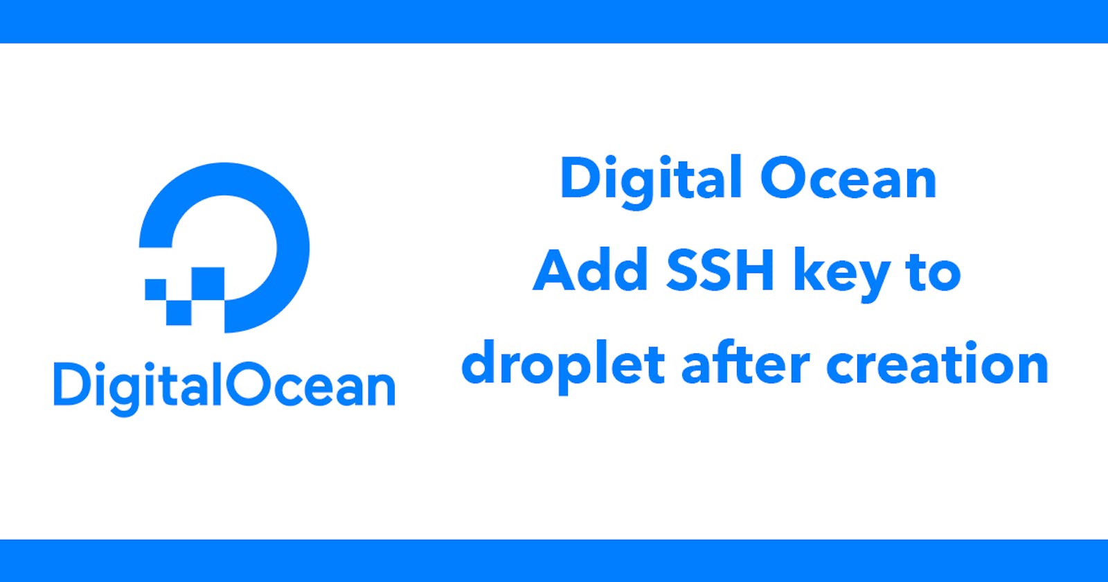 Digital Ocean - Add SSH key to droplet after creation