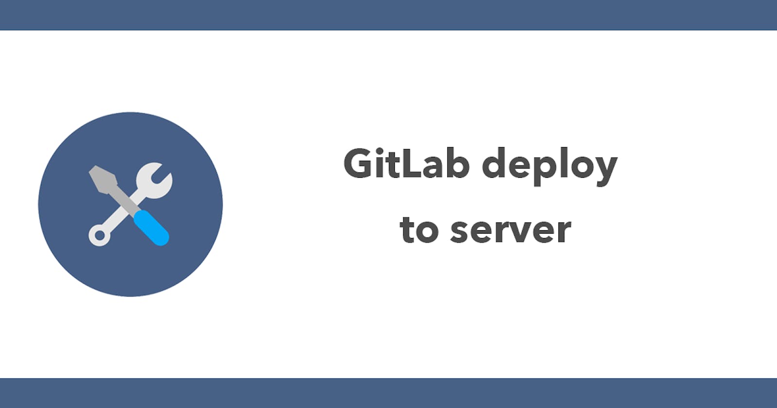 GitLab deploy to server
