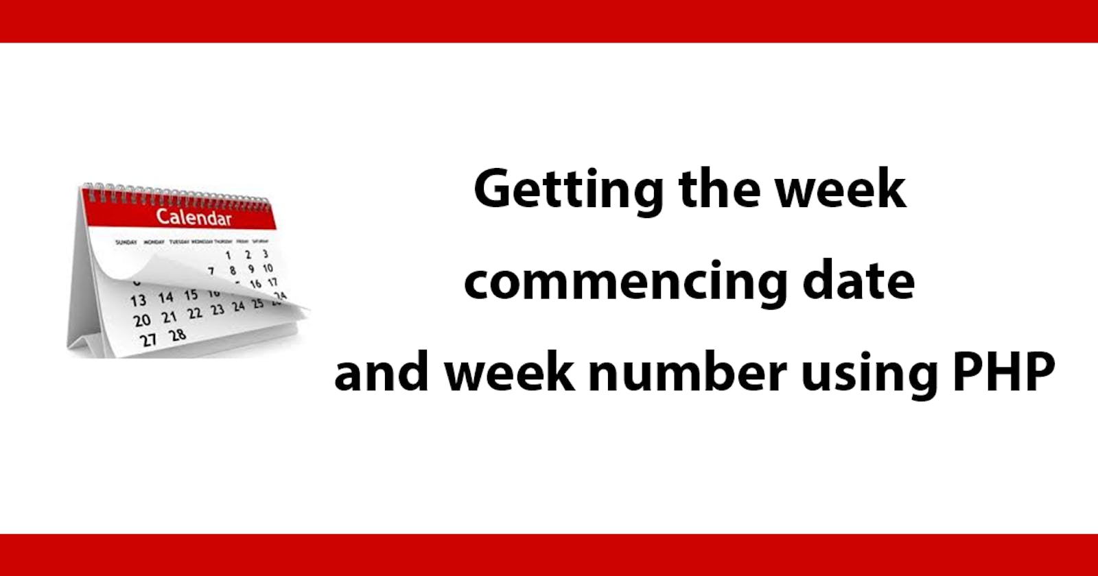 Getting the week commencing date and week number using PHP