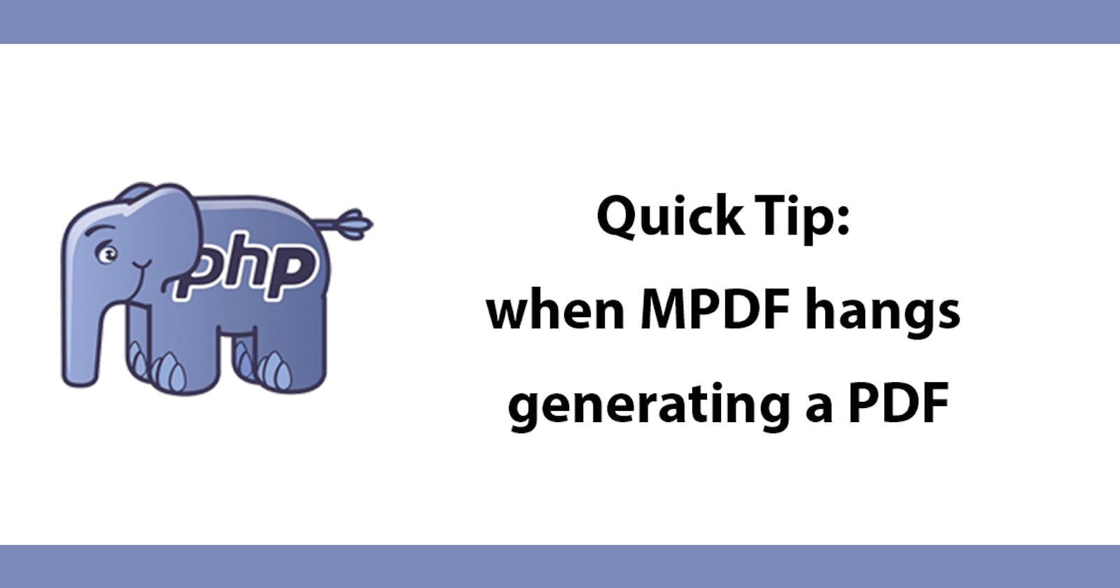 Quick Tip: when MPDF hangs generating a PDF