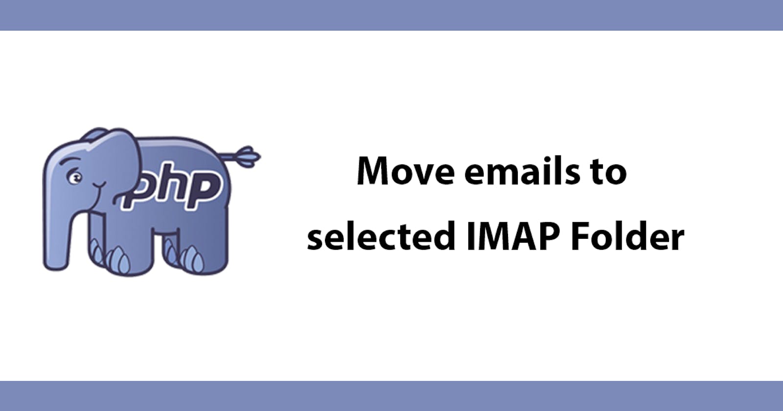 Move emails to selected IMAP Folder