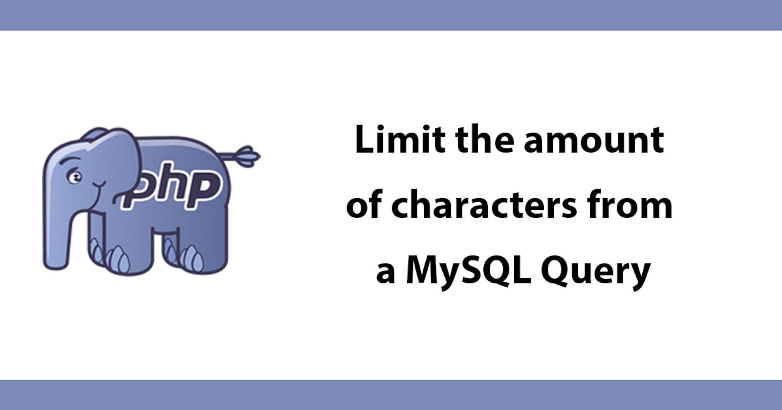 Limit the amount of characters from a MySQL Query