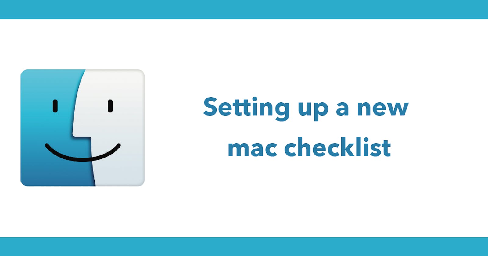 Setting up a new mac checklist