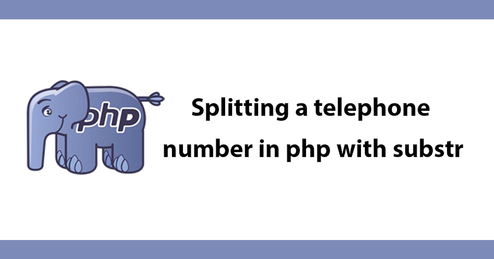 Splitting a telephone number in php with substr