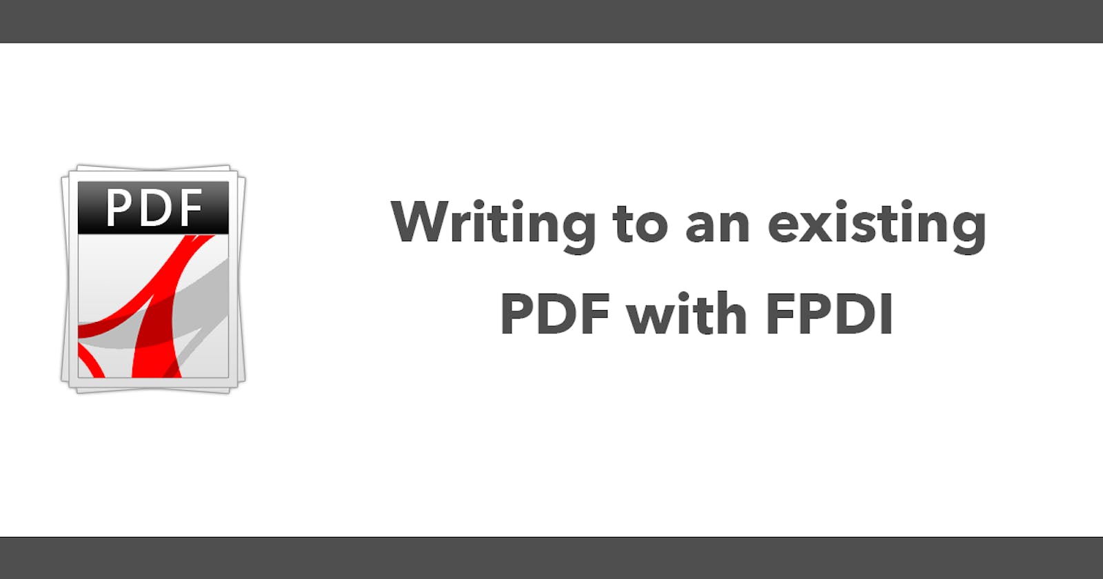 Writing to an existing PDF with FPDI
