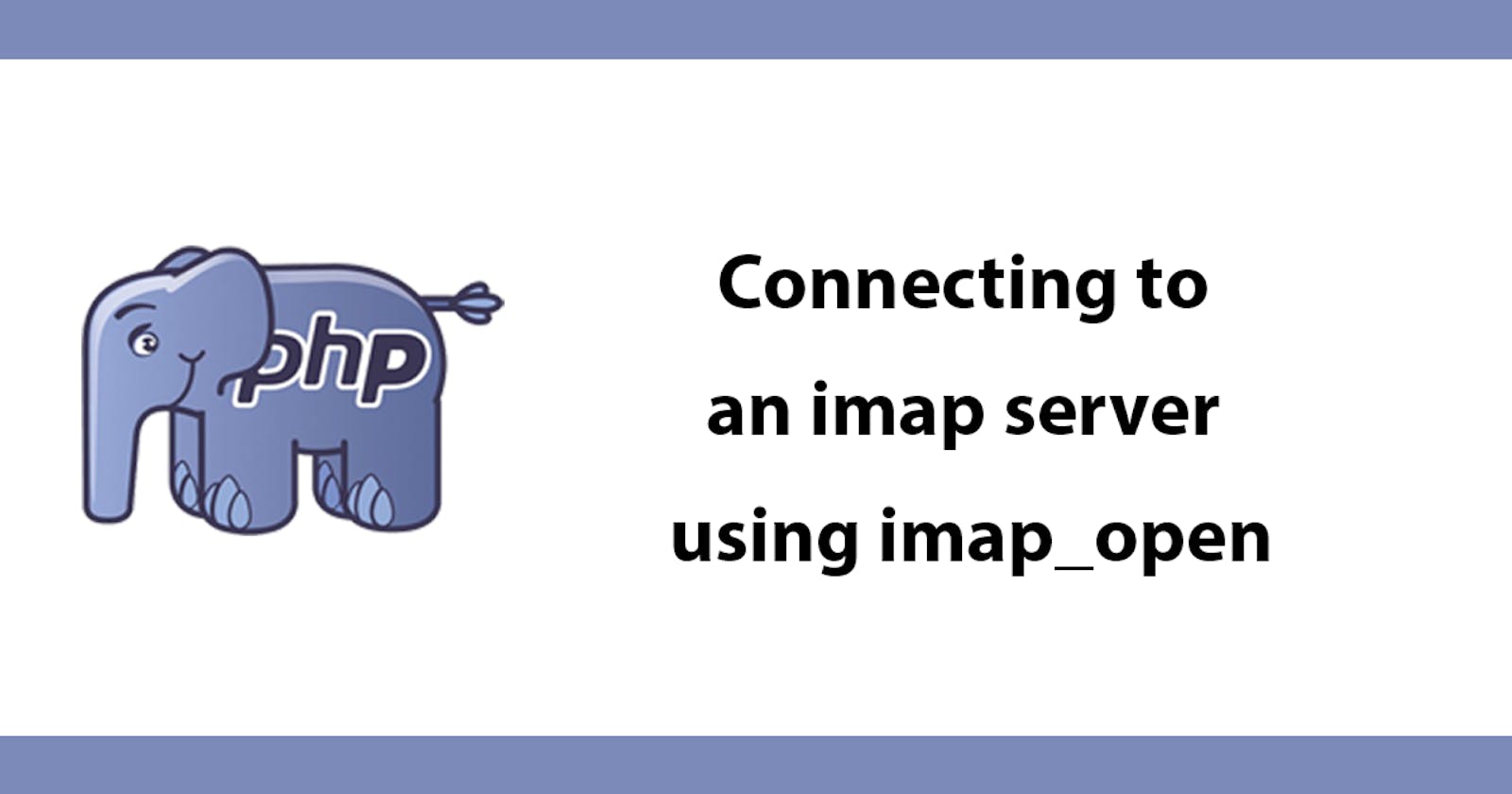 Connecting to an imap server using imap_open